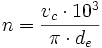 n = \frac{v_c \cdot 10ˆ3}{\pi \cdot d_e}